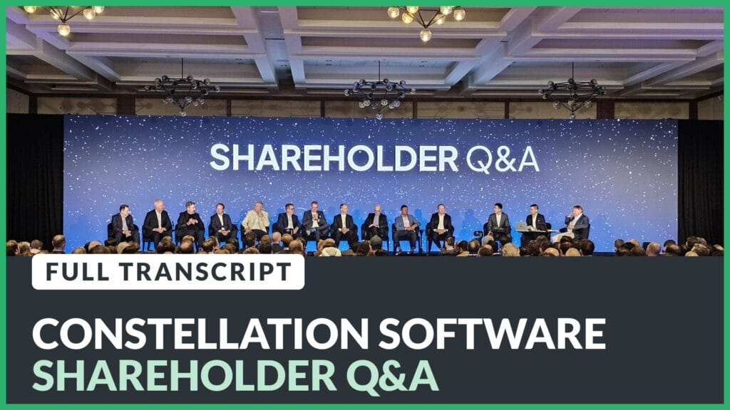 Constellation Software annual meeting 2026 in Toronto, podium in front of the Shareholder Q&A wall. Text: Constellation Software shareholder Q&A, full transcript