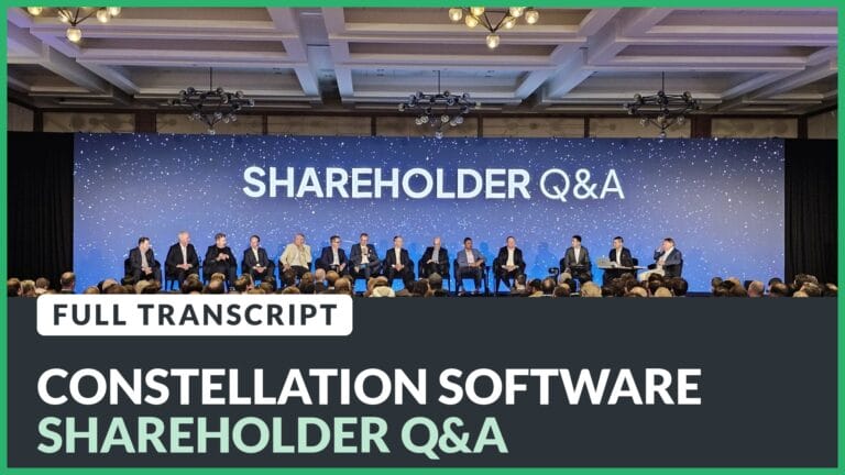 Constellation Software annual meeting 2026 in Toronto, podium in front of the Shareholder Q&A wall. Text: Constellation Software shareholder Q&A, full transcript