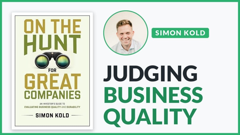 Simon Kold with his book On the Hunt for Great Companies, text: Judging business quality